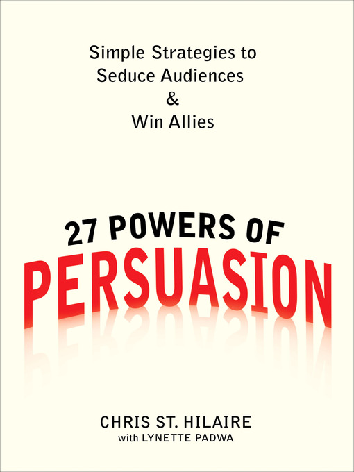 Title details for 27 Powers of Persuasion by Chris St. Hilaire - Available